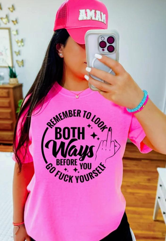 Remember to look both ways before u go ... ...