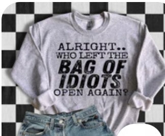 Alright Who Left The Bag of....