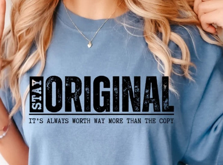 Stay Original