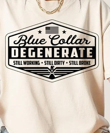 Blue Collar Degenerate