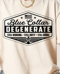 Blue Collar Degenerate