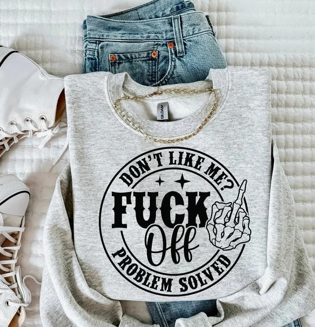 If You Don't Like Me...